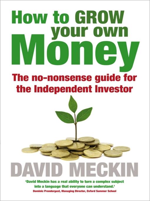 Title details for How to Grow Your Own Money by David Meckin - Available